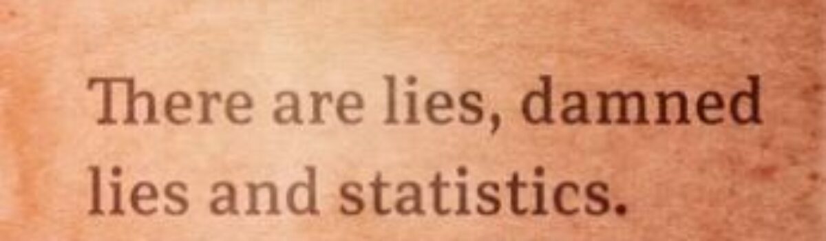 Lies, damned lies and statistics